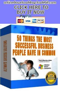 Product picture 50 Things The Most Successful Business People Have In Common