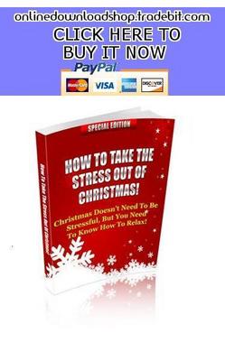 Product picture How To Take The Stress Out Of Christmas