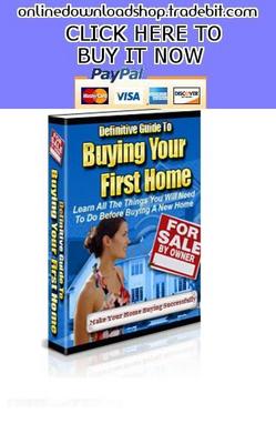 Product picture Definitive Guide To Buying Your First Home