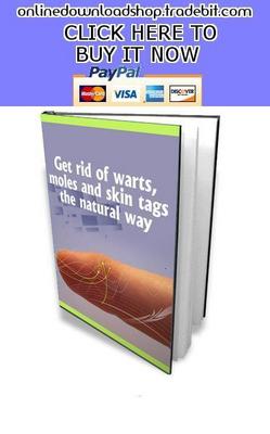 Product picture Get Rid Of Warts, Moles And Skin Tags The Natural Way