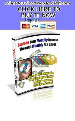 Product picture Explode Your Monthly Income Through Monthly PLR Sites