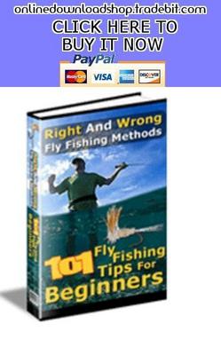 Product picture 101 Fly Fishing Tips For Beginners