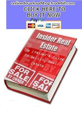 Product picture The Insiders Guide To Selling Real Estate