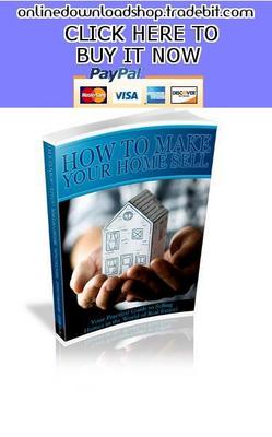 Product picture How To Make Your Home Sell