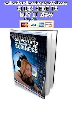 Product picture One Month To Your Own Online Business