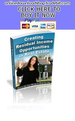 Product picture Creating Residual Income Opportunities in Real Estate