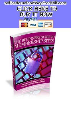 Product picture The Beginners Guide To Membership Sites