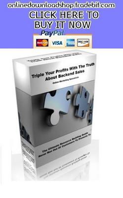 Product picture Triple Your Profits With The Truth About Backend Sales