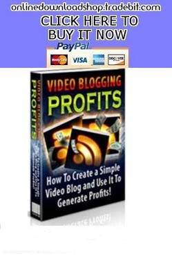 Product picture Video Blogging For Profits