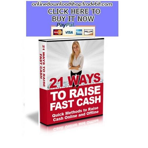 Product picture 21 Ways To Raise Fast Cash