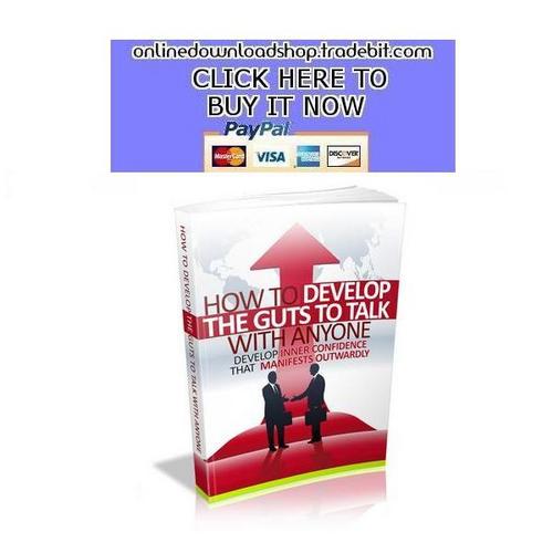 Product picture How To Develop Guts To Talk With Anyone