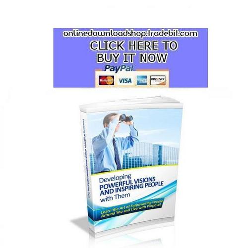 Product picture Developing Powerful Visions And Inspiring People With Them