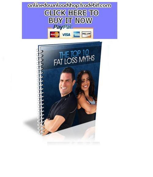 Product picture The Top 10 Fat Loss Myths