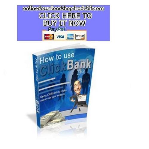 Product picture How To Use ClickBank