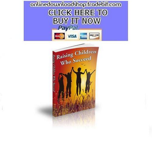 Product picture Raising Children Who Succeed