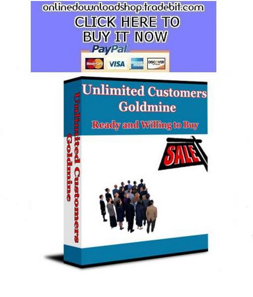 Product picture Unlimited Customers Goldmine